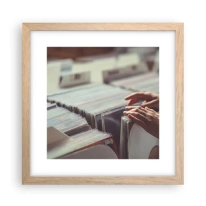 Plakat w ramie jasny dąb - W poszukiwaniu wzruszeń - 30x30 cm