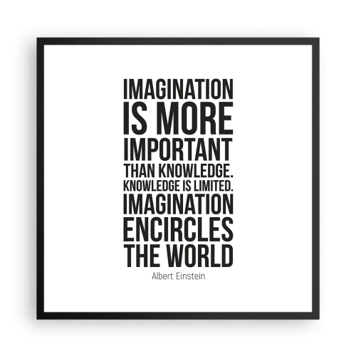 Plakat w czarnej ramie - Einstein o mocy wyobraźni - 60x60 cm