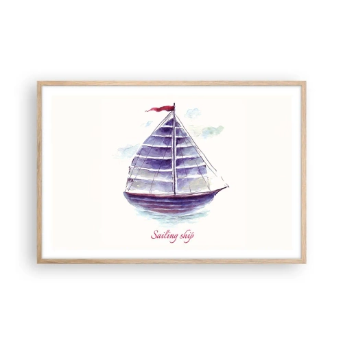 Plakat w ramie jasny dąb - Pełnych żagli i spokojnej wody - 91x61 cm