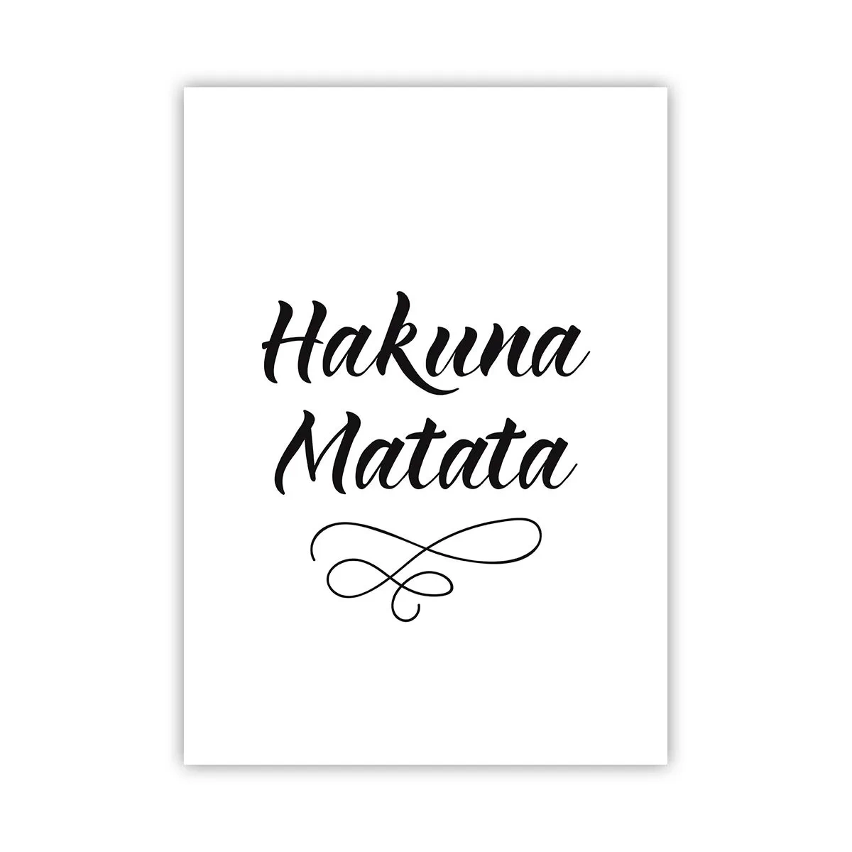 Plakat - Czarny napis Hakuna Matata na białym tle - 50x70cm - Najlepsza rada - Nowoczesna dekoracja ścienna do salonu, kuchni i sypialni ARTTOR