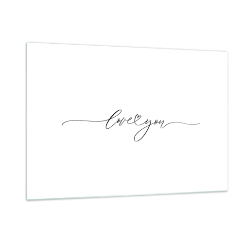 Obraz na szkle - Minimalistyczny napis love you na białym tle - 120x80cm - Czarno na białym - Nowoczesna dekoracja ścienna do salonu, kuchni i sypialni ARTTOR