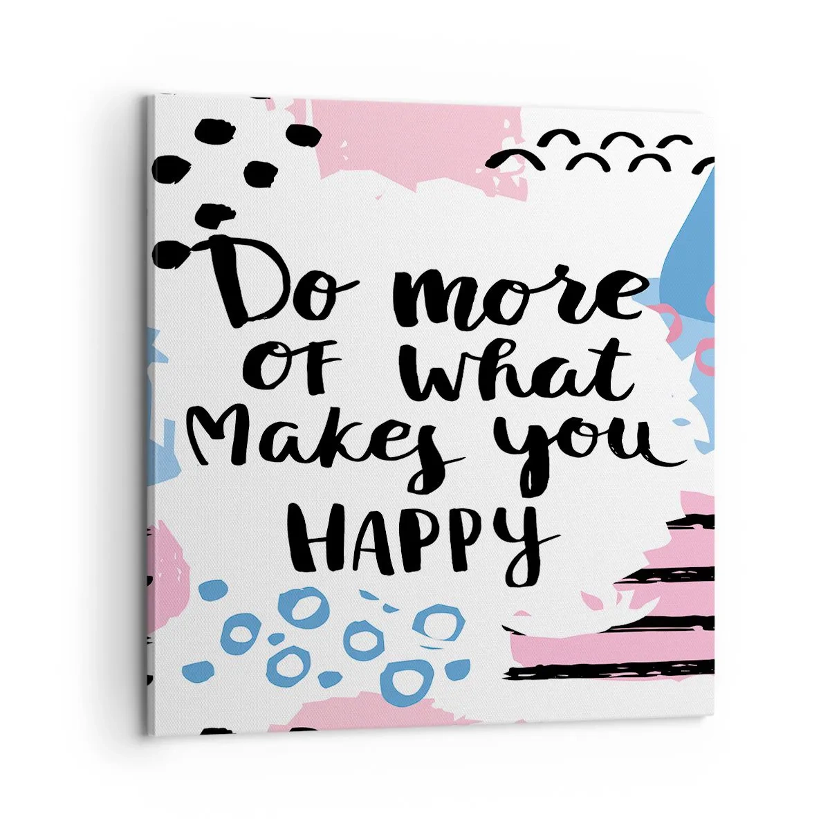 Obraz na płótnie - Jak być szczęśliwym - 60x60 cm