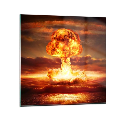 Obraz na szkle - I stanie się koniec - 50x50 cm