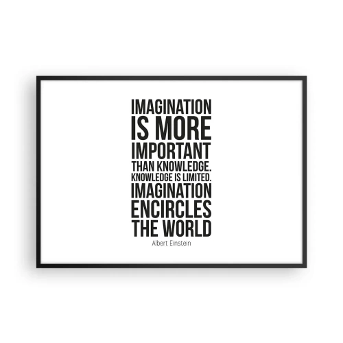 Plakat w czarnej ramie - Inspirujący cytat na białym tle w czarnej czcionce - 100x70cm - Einstein o mocy wyobraźni - Nowoczesna dekoracja ścienna do salonu i sypialni ARTTOR