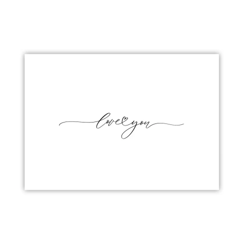 Plakat - Napis love you w eleganckiej czcionce - 100x70cm - Czarno na białym - Nowoczesna dekoracja ścienna do salonu i sypialni ARTTOR