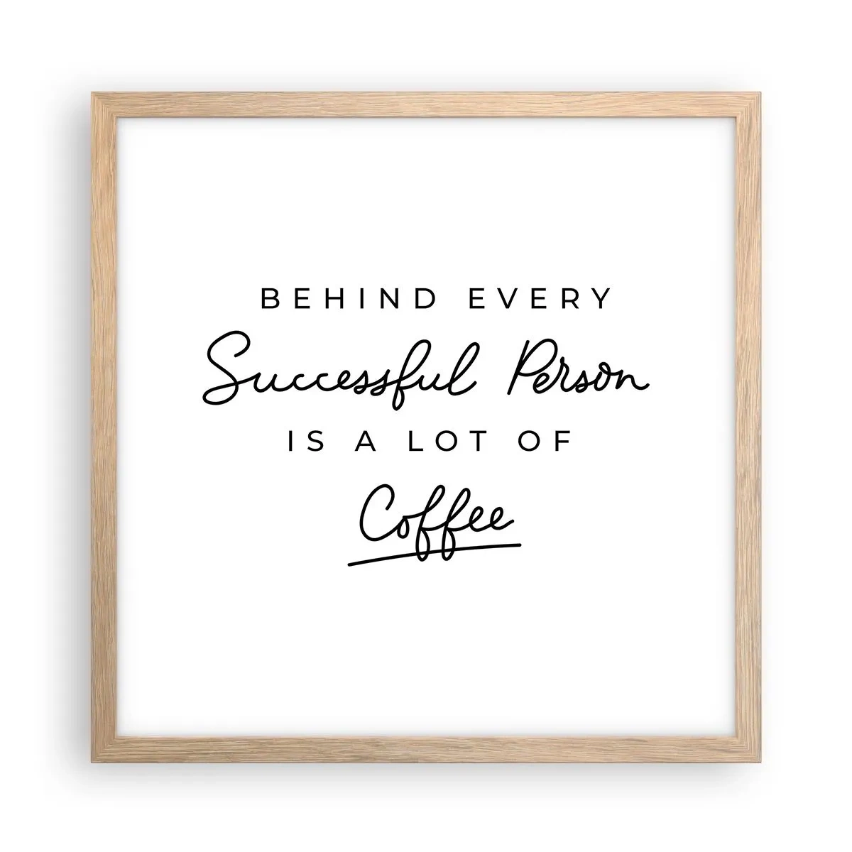 Plakat w ramie jasny dąb - Tajemnica sukcesu - 40x40 cm
