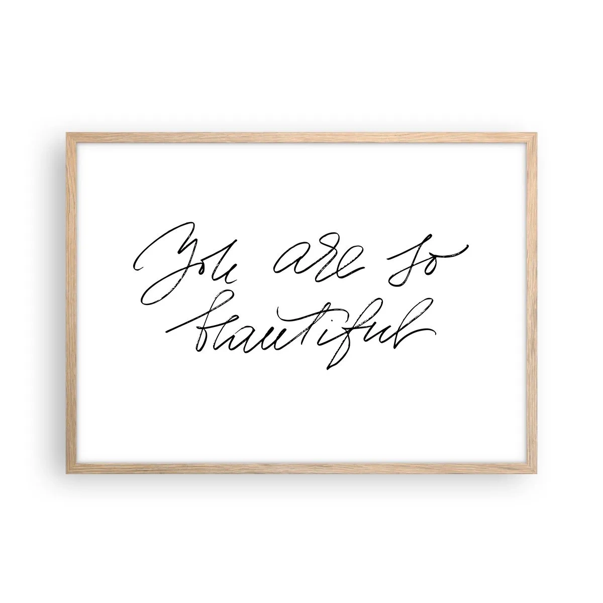 Plakat w ramie jasny dąb - Naprawdę, uwierz… - 70x50 cm