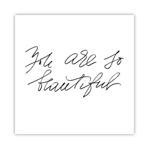 Plakat - Naprawdę, uwierz… - 40x40 cm