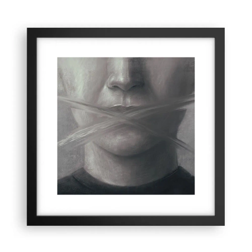 Plakat w czarnej ramie - Ani słowa - 30x30 cm