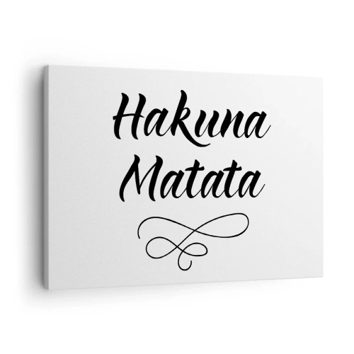 Obraz na płótnie - Cytat Hakuna Matata w eleganckiej czcionce na białym tle - 70x50cm - Najlepsza rada - Nowoczesna dekoracja ścienna do salonu i sypialni ARTTOR