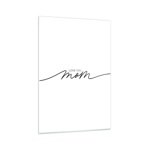 Obraz na szkle - Minimalistyczny napis Love You Mom na białym tle - 70x100cm - Wielkie wzruszenie - Nowoczesna dekoracja ścienna do salonu i sypialni ARTTOR