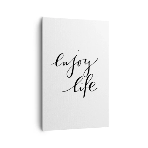 Obraz na płótnie - Cytat 'enjoy life' w czarnej kaligrafii na białym tle - 80x120cm - Nic dodać… - Nowoczesna dekoracja ścienna do salonu i sypialni ARTTOR