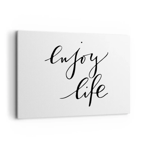 Obraz na płótnie - Cytat 'enjoy life' w czarnej kaligrafii na białym tle - 120x80cm - Nic dodać… - Nowoczesna dekoracja ścienna do salonu, kuchni i sypialni ARTTOR