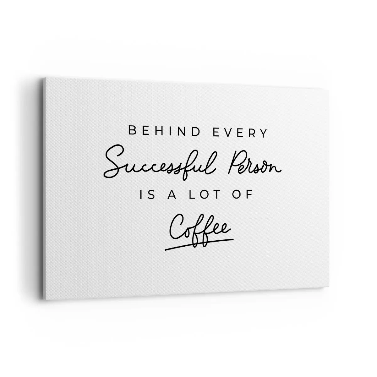 Obraz na płótnie - Minimalistyczny cytat o sukcesie i kawie na białym tle - 120x80cm - Tajemnica sukcesu - Nowoczesna dekoracja ścienna do salonu, kuchni i sypialni ARTTOR