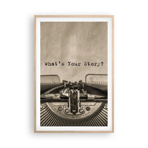 Plakat w ramie jasny dąb - Opowiedz mi - 61x91 cm