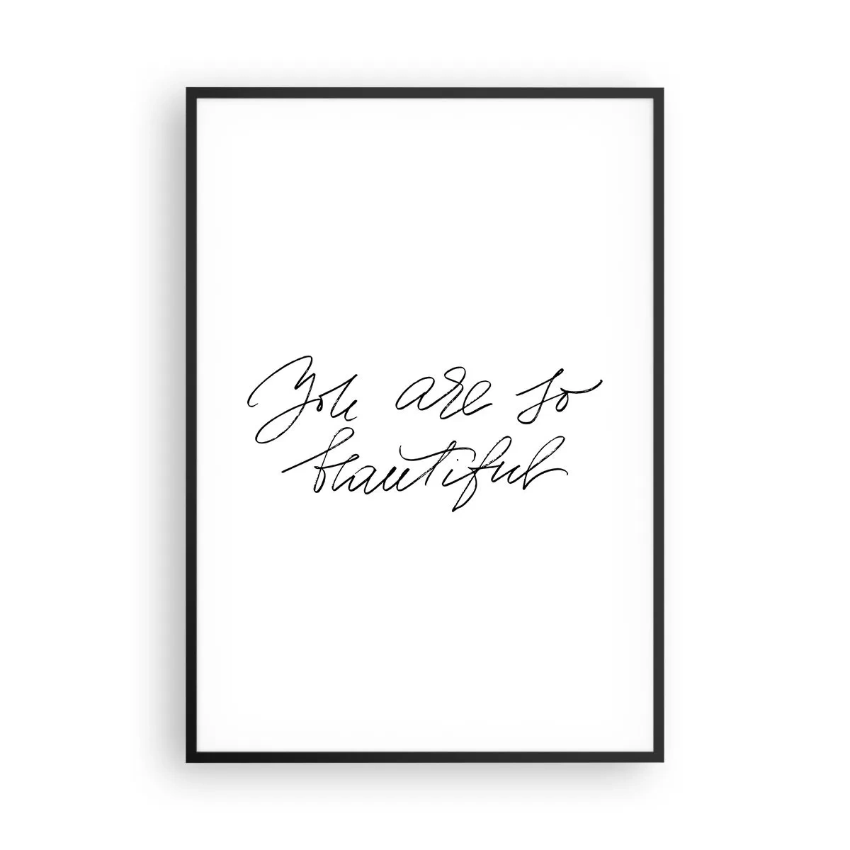 Plakat w czarnej ramie - Naprawdę, uwierz… - 70x100 cm