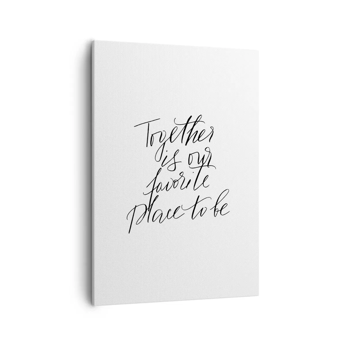 Obraz na płótnie - Napis 'Together is our favorite place to be' - 50x70cm - Też to czujesz? - Nowoczesna dekoracja ścienna do salonu, kuchni i sypialni ARTTOR