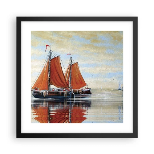 Plakat w czarnej ramie - Hej, żeglujże, żeglarzu… - 40x40 cm