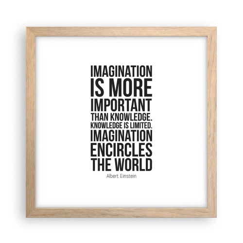 Plakat w ramie jasny dąb - Einstein o mocy wyobraźni - 30x30 cm