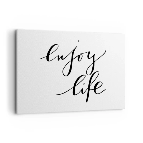 Obraz na płótnie - Cytat 'enjoy life' w czarnej kaligrafii na białym tle - 100x70cm - Nic dodać… - Nowoczesna dekoracja ścienna do salonu, kuchni i sypialni ARTTOR