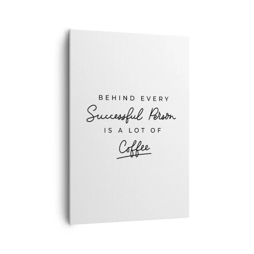 Obraz na płótnie - Minimalistyczny cytat o sukcesie i kawie na białym tle - 70x100cm - Tajemnica sukcesu - Nowoczesna dekoracja ścienna do salonu i sypialni ARTTOR