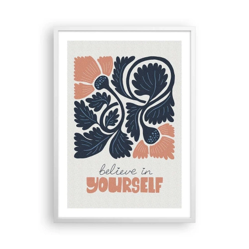 Plakat w białej ramie - I ty rozkwitaj - 50x70 cm