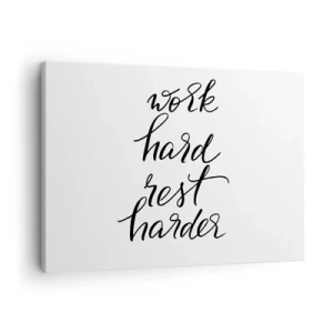 Obraz na płótnie - Cytat Work hard rest harder na białym tle - 70x50cm - Życiowa równowaga - Nowoczesna dekoracja ścienna do salonu i sypialni ARTTOR