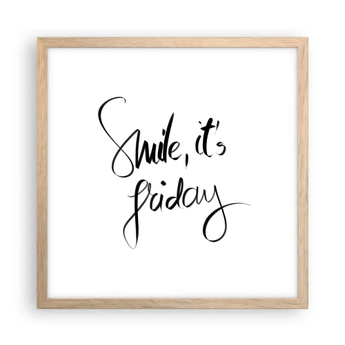 Plakat w ramie jasny dąb - Prawdziwa radość - 40x40 cm