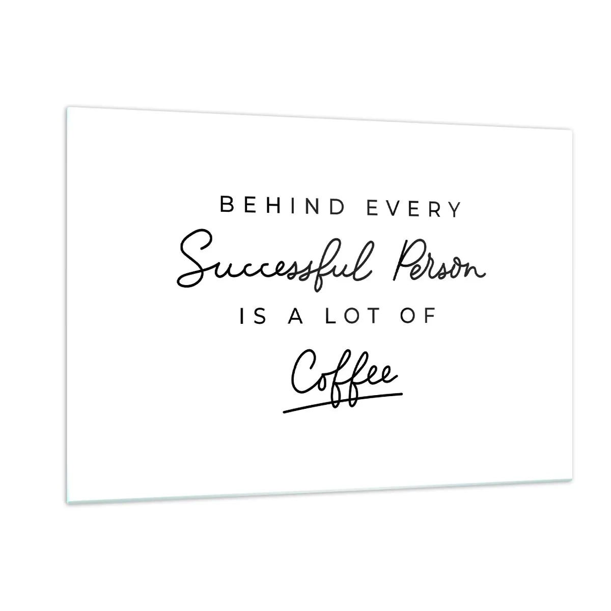 Obraz na szkle - Napis motywacyjny o sukcesie i kawie w minimalistycznym stylu - 120x80cm - Tajemnica sukcesu - Nowoczesna dekoracja ścienna do salonu, kuchni i sypialni ARTTOR