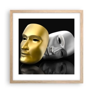 Plakat w ramie jasny dąb - Życie to jest teatr - 40x40 cm