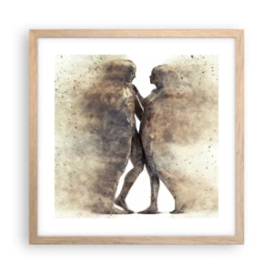 Plakat w ramie jasny dąb - Z prochu powstali, by kochać - 40x40 cm