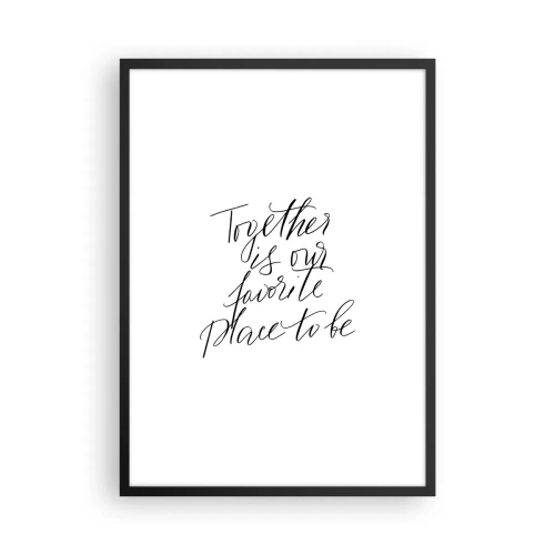 Plakat w czarnej ramie - Cytat 'Together is our favorite place to be' na białym tle - 50x70cm - Też to czujesz? - Nowoczesna dekoracja ścienna do salonu i sypialni ARTTOR