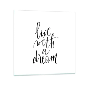 Obraz na szkle - Of course - 60x60 cm