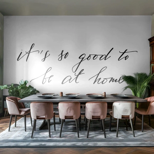 Fototapeta Standard Eco - Cytat 'It's so good to be at home' w kaligrafii - 100x70cm - Cała prawda - Nowoczesna dekoracja ścienna do salonu i sypialni ARTTOR