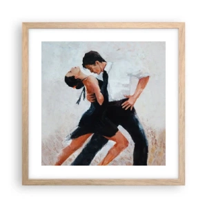 Plakat w ramie jasny dąb - Tango mych marzeń i snów - 40x40 cm