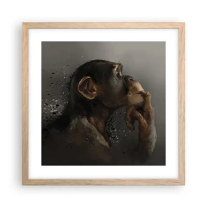 Plakat w ramie jasny dąb - Z pewnością myśliciel - 40x40 cm