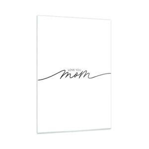 Obraz na szkle - Minimalistyczny napis Love You Mom w czerni na białym tle - 50x70cm - Wielkie wzruszenie - Nowoczesna dekoracja ścienna do salonu, kuchni i sypialni ARTTOR