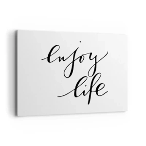 Obraz na płótnie - Cytat 'enjoy life' w czarnej kaligrafii na białym tle - 100x70cm - Nic dodać… - Nowoczesna dekoracja ścienna do salonu, kuchni i sypialni ARTTOR