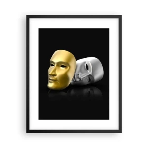 Plakat w czarnej ramie - Życie to jest teatr - 40x50 cm