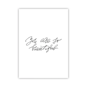 Plakat - Czarny napis 'You are so beautiful' na białym tle - 50x70cm - Naprawdę, uwierz… - Nowoczesna dekoracja ścienna do salonu, kuchni i sypialni ARTTOR