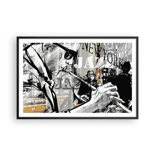 Plakat w czarnej ramie - W rytmie Nowego Jorku - 91x61 cm