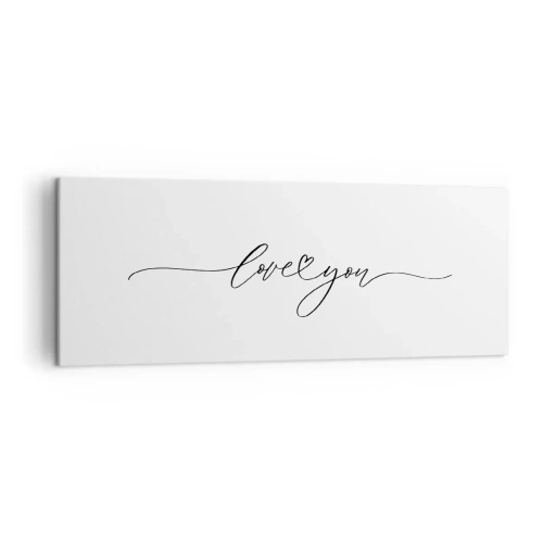 Obraz na płótnie - Napis love you w eleganckiej czcionce - 140x50cm - Czarno na białym - Nowoczesna dekoracja ścienna do salonu i sypialni ARTTOR