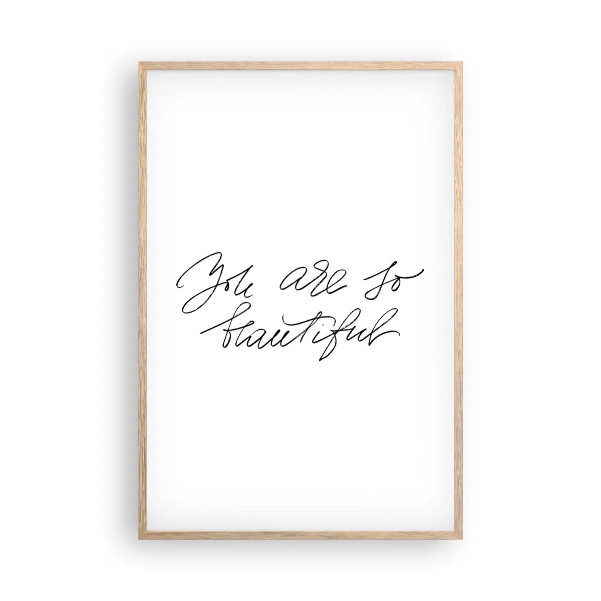 Plakat w ramie jasny dąb - Naprawdę, uwierz… - 61x91 cm