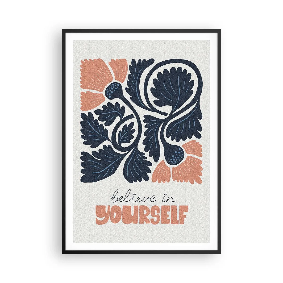 Plakat w czarnej ramie - I ty rozkwitaj - 70x100 cm