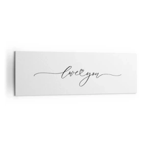 Obraz na płótnie - Napis love you w eleganckiej czcionce - 160x50cm - Czarno na białym - Nowoczesna dekoracja ścienna do salonu i sypialni ARTTOR