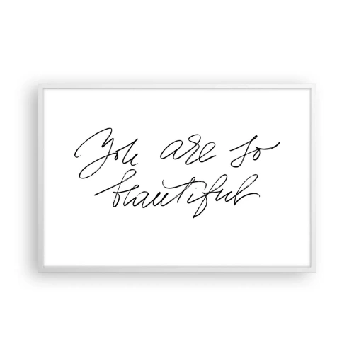 Plakat w białej ramie - Naprawdę, uwierz… - 91x61 cm