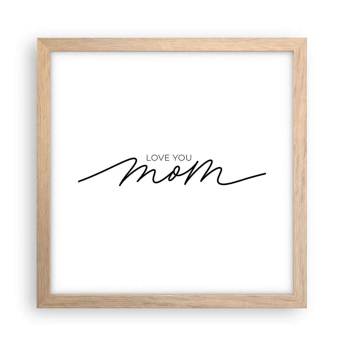 Plakat w ramie jasny dąb - Wielkie wzruszenie - 30x30 cm