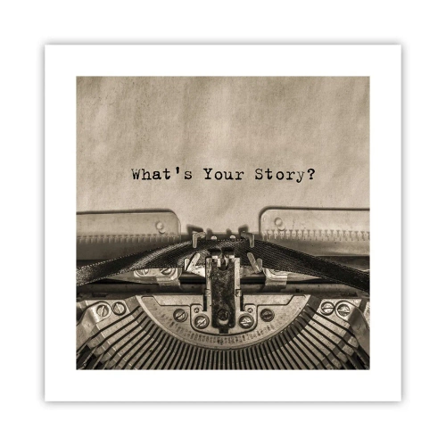 Plakat - Opowiedz mi - 40x40 cm