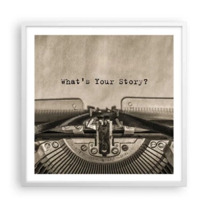 Plakat w białej ramie - Opowiedz mi - 60x60 cm