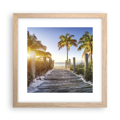 Plakat w ramie jasny dąb - Prosto do raju - 30x30 cm